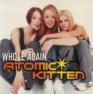 Whole Again - CD Audio di Atomic Kitten