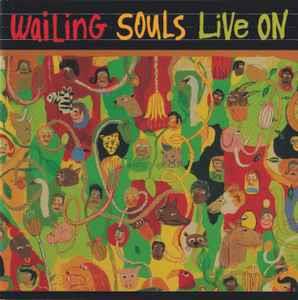 Live On - CD Audio di Wailing Souls