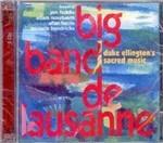 Ellington's Sacred Music - CD Audio di Big Band de Lausanne