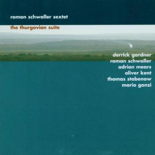 Thurgovian Suite - CD Audio di Roman Schwaller