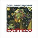 Castelo - CD Audio di Peter Schärli,Juarez Moreira,Hans Feigenwinter