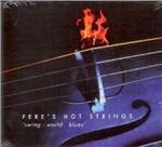 Swing-World-Blues - CD Audio di Fere's Hot Strings