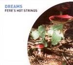 Dreams - CD Audio di Fere's Hot Strings