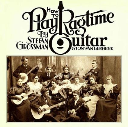 How to Play Ragtime - CD Audio di Stefan Grossman