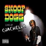 Live at Coachella 2012 - CD Audio di Snoop Dogg