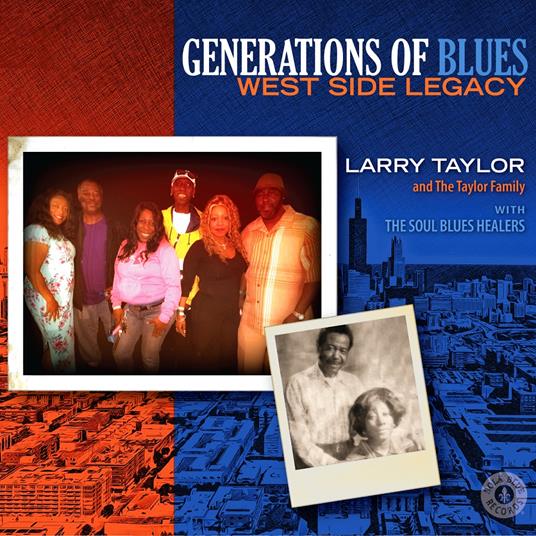 Generation Of Blues. West Side Legacy - CD Audio di Larry Taylor