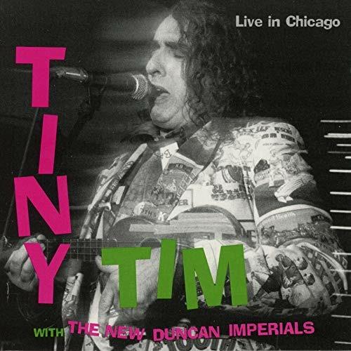 Live in Chicago - CD Audio di Tiny Tim