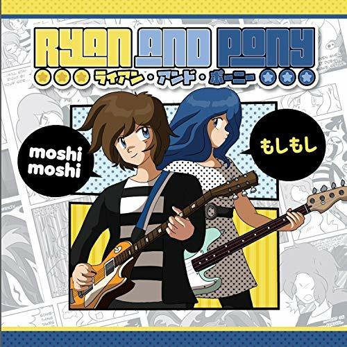 Moshi Moshi - CD Audio di Ryan and Pony