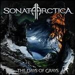 The Days of Grays - CD Audio di Sonata Arctica