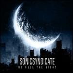 We Rule the Night - CD Audio di Sonic Syndicate