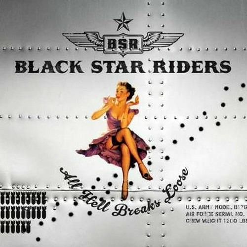 All Hell Breaks Loose - CD Audio di Black Star Riders