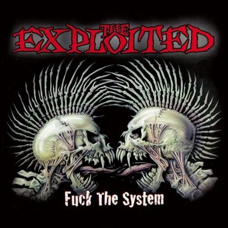 Fuck the System - CD Audio di Exploited