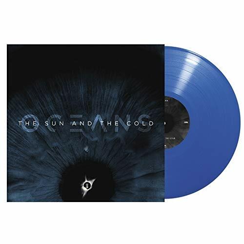 The Sun and the Cold (Blue Coloured Vinyl) - Vinile LP di Oceans
