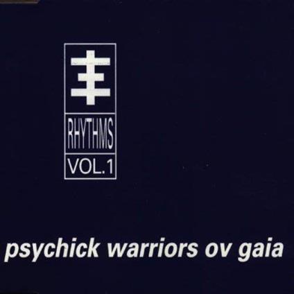 Psychick Warriors Ov Gaia - Psychick Rhythms Vol.1 - CD Audio