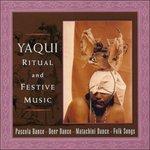 Yaqui Ritual and Festive Music - CD Audio