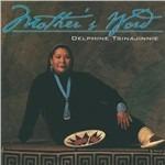 Mother's Word - CD Audio di Delphine Tsinajinnie