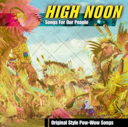 Songs for Our People - CD Audio di High Noon