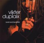 Bold & Beautiful - CD Audio di Vikter Duplaix