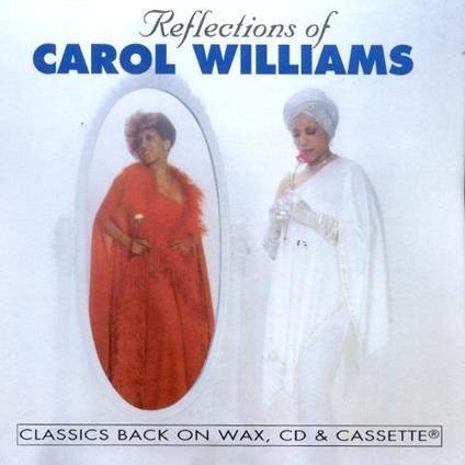 Reflections of Carol Williams - CD Audio di Carol Williams