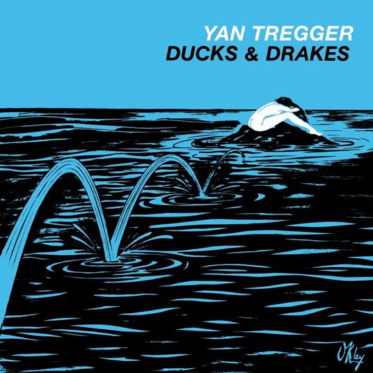 Ducks & Drakes - CD Audio di Yan Tregger