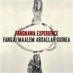 Fangnawa Experience - CD Audio di Fanga,Maalem Abdallah Guinea
