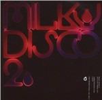 Milky Disco 2. Let's Go Freak Out - CD Audio