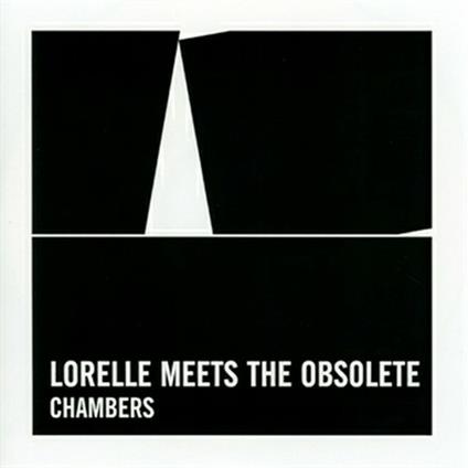 Chambers - CD Audio di Lorelle Meets the Obsolete