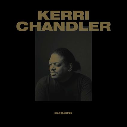 DJ Kicks - Vinile LP di Kerri Chandler