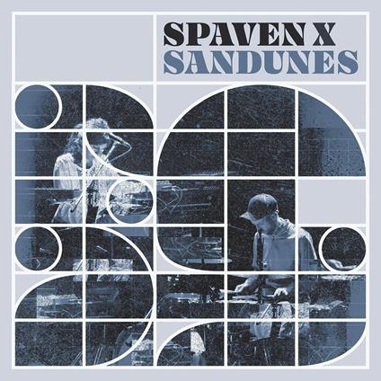 Spaven X Sandunes - Vinile LP di Richard Spaven