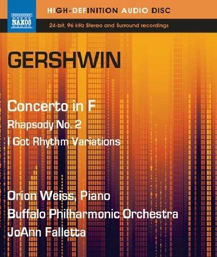 Concerto per pianoforte - Rapsodia n.2 - Variazioni su I Got Rhythm - Blu-ray Audio di George Gershwin,Buffalo Philharmonic Orchestra