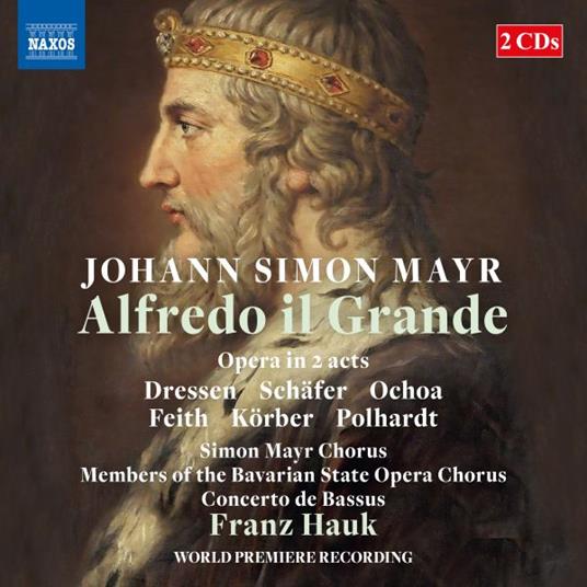 Alfredo il Grande - CD Audio di Johann Simon Mayr,Franz Hauk