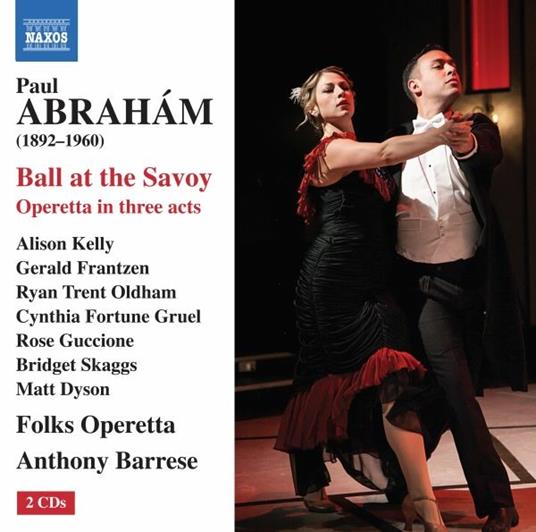 Ball at the Savoy. Operetta in tre atti - CD Audio di Pal Abraham