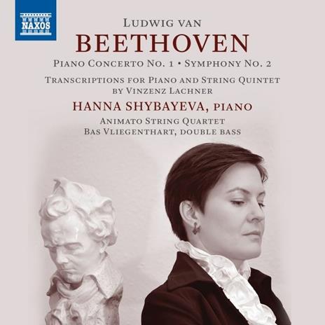 Piano Concerto N.1, Symphony N.2 - CD Audio di Ludwig van Beethoven,Hanna Shybayeva