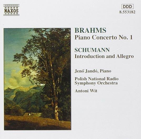 Concerto per pianoforte n.1 / Introduzione e Allegro appassionato - CD Audio di Johannes Brahms,Robert Schumann,Antoni Wit,Jeno Jandó,Polish National Radio Symphony Orchestra