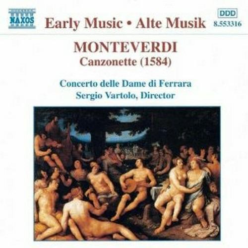 Canzonette - CD Audio di Claudio Monteverdi,Sergio Vartolo,Concerto delle Dame di Ferrara