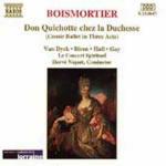 Don Quichotte chez la Duchesse - CD Audio di Joseph Bodin de Boismortier