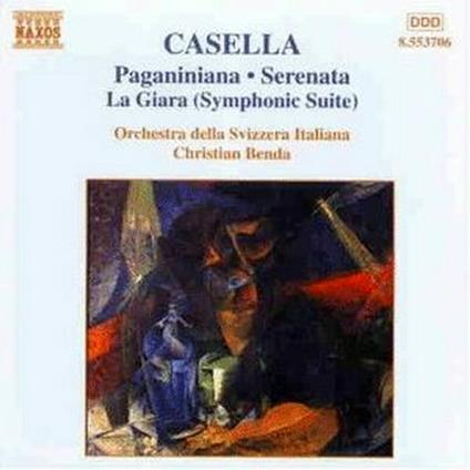 Paganiniana op.65 - Serenata per orchestra - La Giara Suite sinfonica - CD Audio di Alfredo Casella