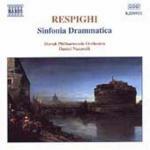 Sinfonia Drammatica - CD Audio di Ottorino Respighi