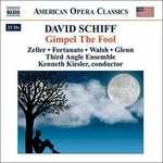 Gimpel the Fool - CD Audio di David Schiff