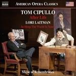 After Life - in Sleep the World Is Yours - CD Audio di Lori Laitman,Tom Cipullo