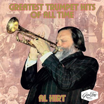 Greatest Trumpet Hits Of All Time - CD Audio di Al Hirt