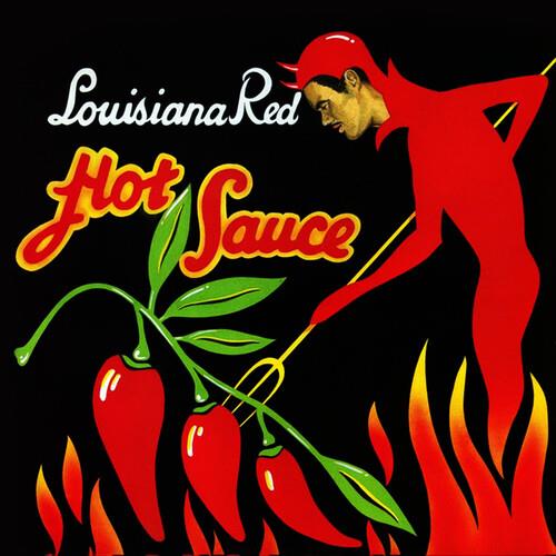 Hot Sauce - CD Audio di Louisiana Red