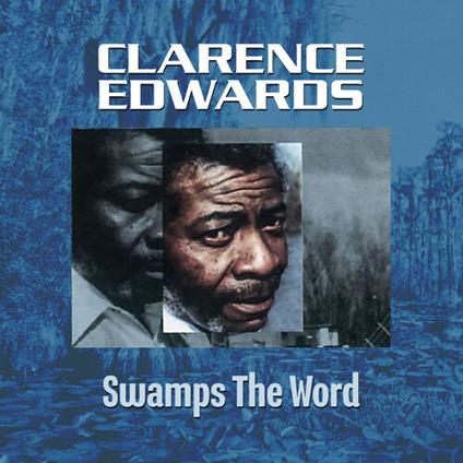 Swamp's The Word - CD Audio di Clarence Edwards