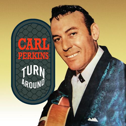 Turn Around - CD Audio di Carl Perkins