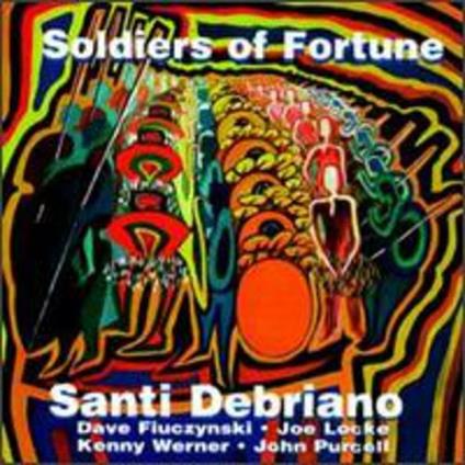 Soldiers of Fortune - CD Audio di Santi Debriano