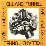 Holland Tunnel Dive - Vinile LP di Implog