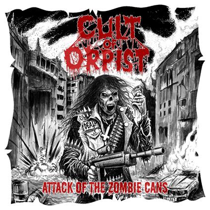 Attack Of The Zombie Cans - CD Audio di Cult of Orpist