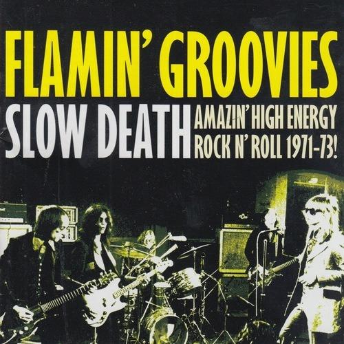 Slow Death - CD Audio di Flamin' Groovies