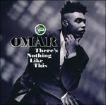 There's Nothing Like This - CD Audio di Omar