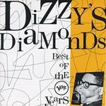 Dizzy's Diamonds the Best of the Verve Years 1954-1964